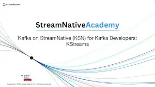StreamNative + Kafka: KStreams