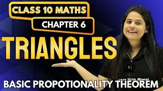Triangles | Basic Propotionality Theoram (BPT) | Chapter 6 | "लक्ष्य" 2025
