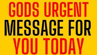 God's Urgent Message For You Today | God Helps | God's Message Today @GraceForPurpose