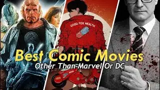 Top 10 Comic-Based Movies Other Than DC OR MARVEL!!