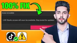 How To Fix Access Not Available In TikTok Live Studio (2024 New Method)