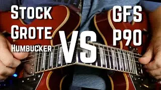 Guitar Fetish P90 Dream Pickup Comparison with Grote Stock Humbucker
