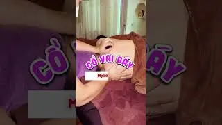 MASSAGE CỔ VAI GÁY XÓA TAN CƠN ĐAU MỎI CHO MẸ BẦU