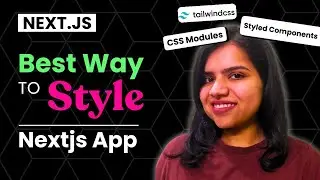 Next.js Styling Options 🎨 | CSS, Tailwind, Styled-Components (Hindi Tutorial)