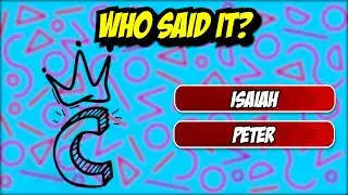 20 QUESTIONS WHO SAID IT? | BIBLE TRIVIA |