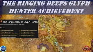 The Ringing Deeps Glyph Hunter Wow Achievement | Discover Skyriding Glyphs in The Ringing Deeps