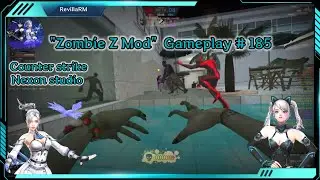 [CSNS] - Zombie Z Mod | Gameplay # 185
