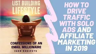 How To Use Solo Ads and Affiliate Marketing To Drive Traffic
