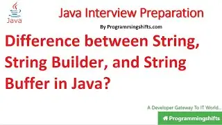 Difference between String, String Builder, and String Buffer