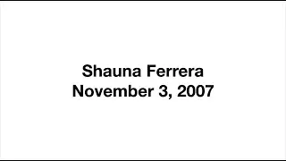 Shauna Ferrera's $85 Million Fundraising Story - November 3, 2007