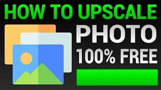 How To Upscale Photo Resolution For FREE (Tutorial)