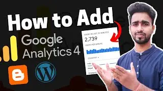 How to Add Google Analytics 4 on Blogger & WordPress: Upgrade to Google Analytics 4