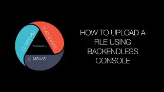How to upload a file into Backendless file storage using Backendless Console