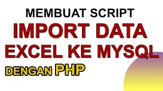 How to Import Excel Data to Mysql with PHP