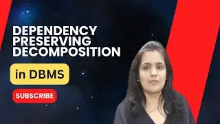 Dependency preserving decomposition in dbms