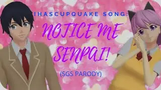Notice Me Senpai! | iHasCupquake | School Girls Simulator Parody |