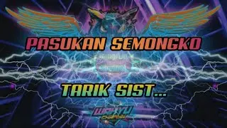 Pasukan semongko Tarik sist Dj Kopi Lambada