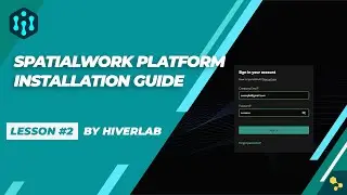 SpatialWork Digital Twin and AI Platform Installation Guide by Hiverlab