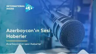 Azerbaycan'ın Sesi - Haberler