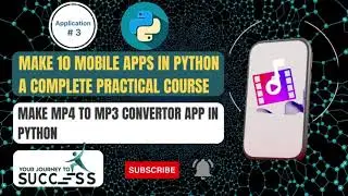 App #3 | Create mobile app using Python | Build an MP4 to MP3 Converter App using Python