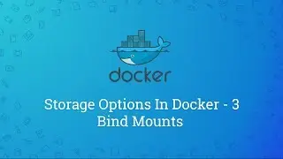 Docker Tutorials | Geeky Rabbit | Storage Options In Docker - 3 - Bind Mounts