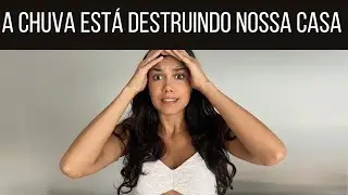 POR QUE NÃO POSTAMOS A PARTE 2? O CAOS SE INSTAUROU NA CASA 660 - VAZAMENTO NA LAJE