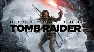Eight (Rise of the Tomb Raider Part 8)