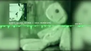 Korn - Dirty (Dark Intro || Vox Version)