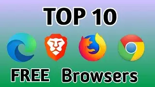 Top 10 BEST Browsers For PC [2021 Web Browser Ranking]