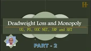 Dead Weight Loss and Monopoly  [English]  PART 2