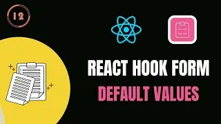 #12 REACT HOOK FORM 📝 - DEFAULT VALUES🚀 | 