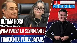 #SinMáscaras | PIÑA PIDE RECESO: TRAICIONAN A PIÑA CON VOTO SORPRESA de PÉREZ DAYAN