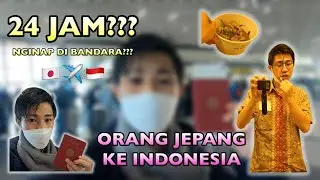 24JAM😱😱 Orang Jepang liburan ke Indonesia🇯🇵✈️🇮🇩