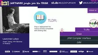 Laurynas Lubys - Graal: Using JVM libraries in Node.js