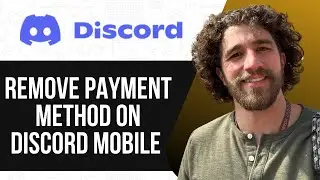 How to Remove Payment Method on Discord Mobile (UPDATED GUIDE) 2025