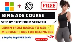 Microsoft Ads For Beginners | Bing Ads Tutorial | Learn Microsoft Ads