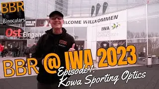 BBR @ IWA 2023  -  EP 1. Kowa & the Smartoscope Vario Universal Digiscoping Adapter