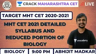 MHT CET 2021 Detailed Syllabus and Reduced Portion of Biology | Crack MHT CET Exams | Abhijit M.