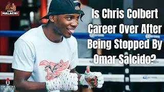 Chris Colbert Career OVER After 9th Round Stoppage?