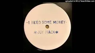 Joy Mack - I Need Some Money