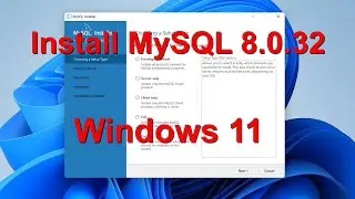 Download & Install MySQL 8 Database Server on Windows 11