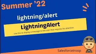 Salesforce Summer 22 - LightningAlert - lightning/alert  |  Lightning Web component