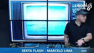DJ MARCELO LIMA - ANOS 80 - PROGRAMA SEXTA FLASH - 07.04.2023
