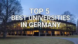 TOP 5 BEST UNIVERSITIES IN GERMANY || MASTERS IN GERMANY || NO TUITION FEE