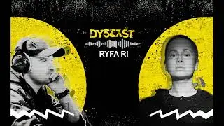 Ryfa Ri - rytm, hip-hop i zdrowie psychiczne | #6 DYSCAST