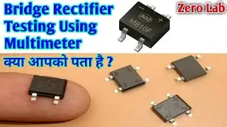 Bridge Rectifier Testing || SMD Bridge Rectifier