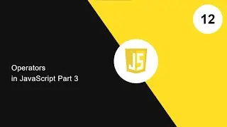 12. Operators in JavaScript | Bitwise Operators | 