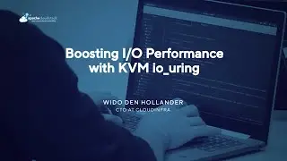 Boosting IO Performance with KVM io uring - CloudStack European User Group Virtual 2022