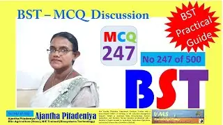 BST Practical MCQ 247 | BST MCQ Discussion | Question No 247 of 500 | Biosystems Technology