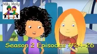 Milly Molly | Season 2 Episodes 24-26